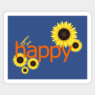 Be Happy Sunflowers Sticker